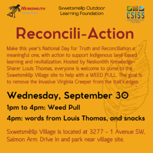 Reconcili-Action Weed Pull Wednesday, September 30th from 1-4pm at Sxwetsmellp Village, 3277 - 1 Avenue SW, Salmon Arm